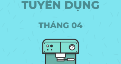 TUYỂN DỤNG THÁNG 04
